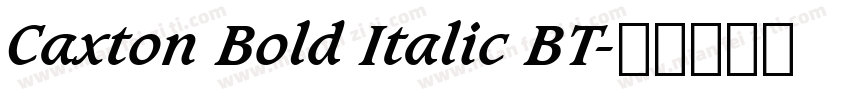 Caxton Bold Italic BT字体转换